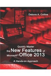 Quickly Master the New Features of Microsoft Office 2013