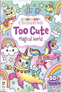Kaleidoscope Sticker Colouring: Too Cute Magical World