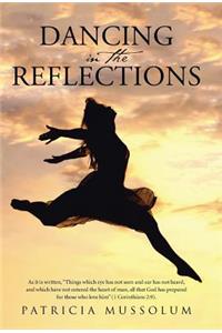 Dancing in the Reflections