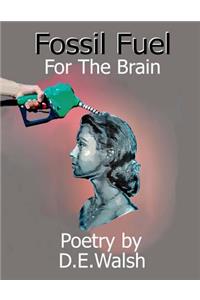 Fossil Fuel For The Brain