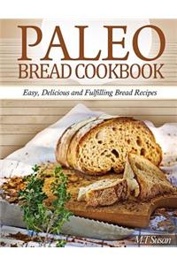 Paleo Bread Cookbook