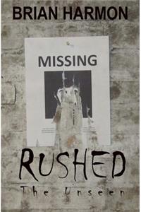 Rushed