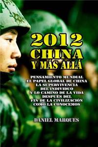 2012, China y Más Allá