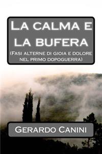 La calma e la bufera