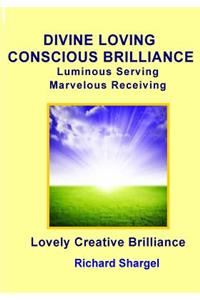 Divine Loving Conscious Brilliance