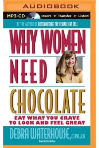 Why Women Need Chocolate
