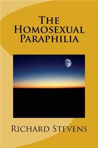 The Homosexual Paraphilia