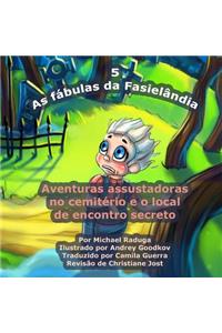 As fábulas da Fasielândia - 5