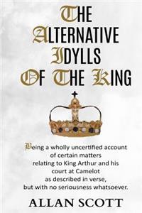 Alternative Idylls of The King