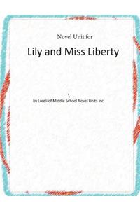 Novel Unit for Lily and Miss Liberty