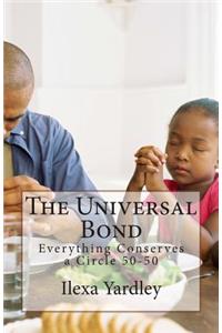 The Universal Bond