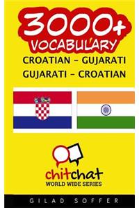 3000+ Croatian - Gujarati Gujarati - Croatian Vocabulary