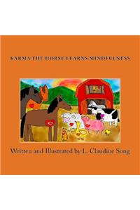 Karma The Horse Learns Mindfulness