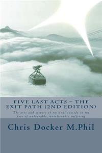 Five Last Acts - The Exit Path (2015 edition)