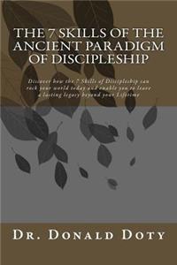 7 Skills of the Ancient Paradigm of Discipleship