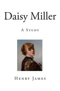 Daisy Miller: A Study