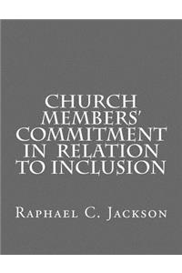 Church Members' Commitment in Relation to Inclusion
