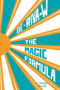 de-Riva-W: The Magic Formula