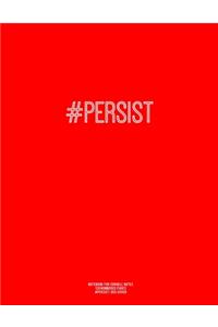 Notebook for Cornell Notes, 120 Numbered Pages, #PERSIST, Red Cover