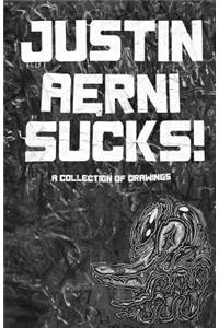 Justin Aerni Sucks!