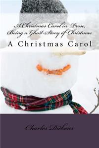 Christmas Carol in Prose, Being a Ghost-Story of Christmas