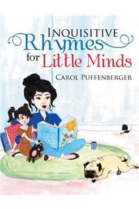 Inquisitive Rhymes for Little Minds