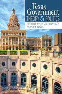 TEXAS GOVERNMENT: THEORY AND POLITICS PS