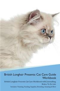 British Longhair Cat Presents