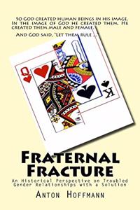 Fraternal Fracture