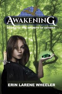 Awakening: Book 2 of the Secrets of Artasia