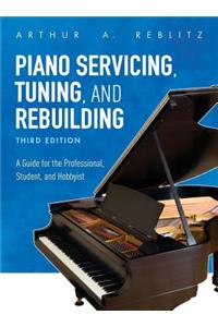 Piano Servicing, Tuning, and Rebuilding