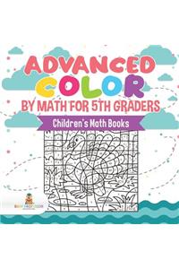 Advanced Color by Math for 5th Graders Children's Math Books