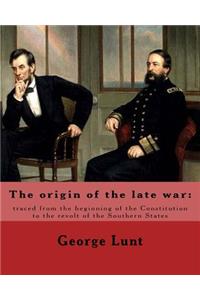 origin of the late war