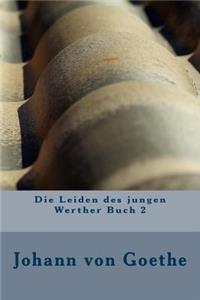 Die Leiden des jungen Werther Buch 2