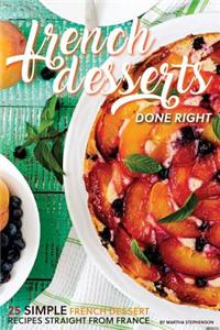 French Desserts Done Right: 25 Simple French Dessert Recipes Straight from France