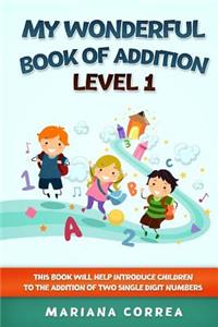 MY WONDERFUL BOOK Of ADDITION LEVEL 1