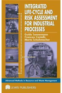 Integrated Life-Cycle and Risk Assessment for Industrial Processes