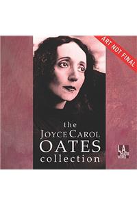 The Joyce Carol Oates Collection