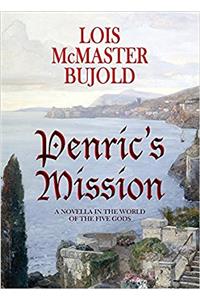 Penrics Mission (Penric & Desdemona Book 4)