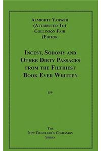 Incest, Sodomy and Other Dirty Passages from the Filthiest Book Ever Written