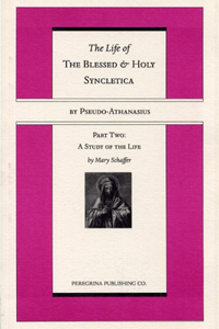 Life and Regimen of the Blessed and Holy Syncletica, Part Two