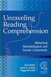 Unraveling Reading Comprehension