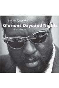 Glorious Days and Nights