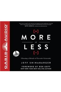 More or Less: Choosing a Lifestyle of Excessive Generosity
