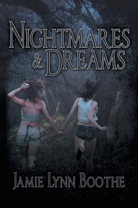 Nightmares and Dreams