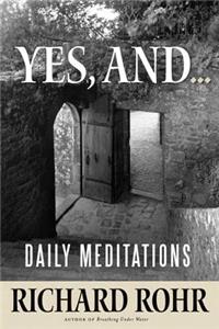 Yes, And...: Daily Meditations