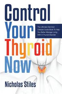 Control Your Thyroid Now