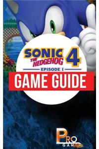 Sonic 4 - The Hedgehog Episode 1 Game Guide