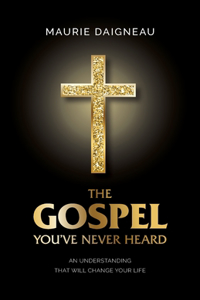 Gospel You've Never Heard