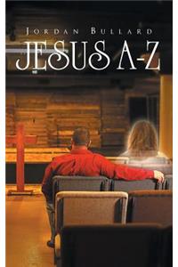 Jesus A-Z